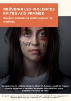Guide « Prévenir les violences faites aux femmes : repérr, roeinter et accompagner les victimes »