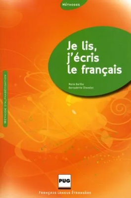 Je lis, j'écris le français : méthode d'alphabétisation pour adultes