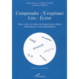 A1 - Comprendre - s'exprimer - lire - écrire : bases orales du français pour adultes francophones et non-francophones
