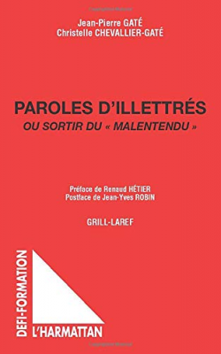 Paroles d'illettrés ou sortir du « malentendu »