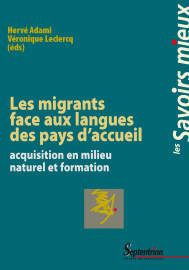 Les migrants face aux langues des pays d'accueil : acquisition en milieu naturel et formation