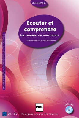 B1 - B2 - Ecouter et comprendre : la France au quotidien