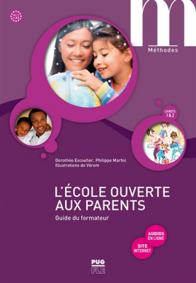 A1 - A2 - L'école ouverte aux parents : guide du formateur