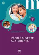 A1 - A2 - L'école ouverte aux parents : livret 1