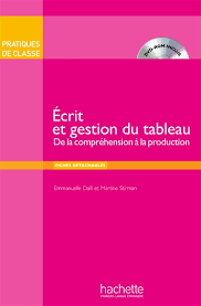 Ecrit et gestion du tableau - De la compréhension à la production