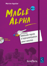 A1 - Ma clé alpha A1.1. : méthode rapide d'alphabétisation pour adultes