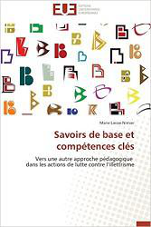 Savoirs de base et compétences clés : vers une autre approche pédagogique dans les actions de lutte contre l'illettrisme