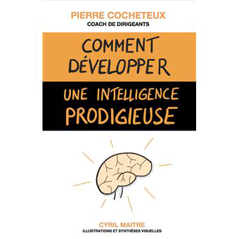 Comment développer une intelligence prodigieuse