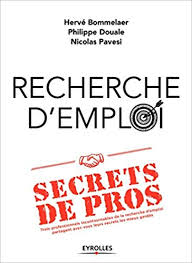 Recherche d'emploi : secrets de pros