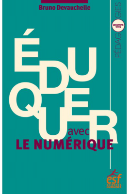 Eduquer avec le numérique