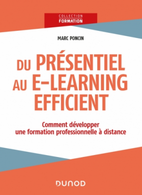 Du présentiel au e-learning efficient : comment développer une formation professionnelle à distance