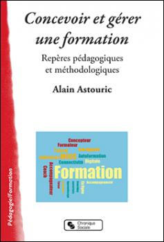 Concevoir et gérer une fomration : repère pédagogiques et méthodologiques