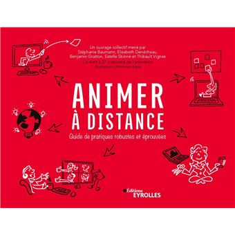 Animer à distance : guide de pratiques robustes et éprouvées