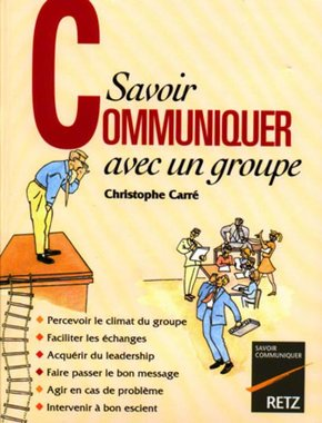 Savoir communiquer avec un groupe