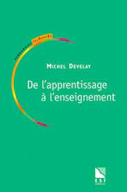 De l'apprentissage à l'enseignement : pour une épistémologie scolaire