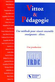 Vittoz & Pédagogie : une méthode pour réussir ensemble enseignants - élèves