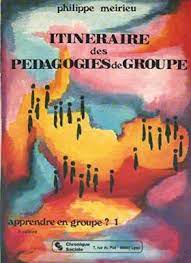 Itin&eacute;raire des p&eacute;dagogies de groupe : apprendre en groupe 1