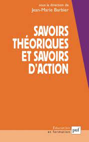 Savoirs théoriques et savoirs d'action