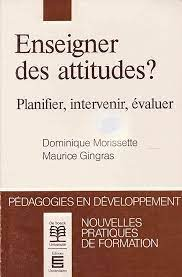 Enseigner des attitudes ? Planifier, intervenir, évaluer