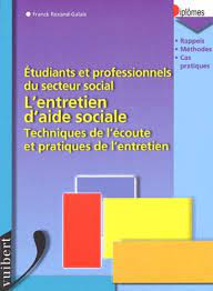 L'entretien d'aide sociale : technique de l'écoute et pratiques de l'entretien