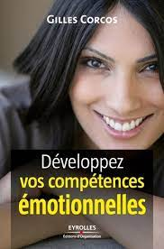 Développer vos compétences émotionnelles