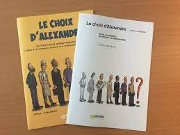 Le choix d'Alexandre : une réflexion sur le projet professionnel à l'usage de la personne qui s'oriente et du professionnel qui l'accompagne