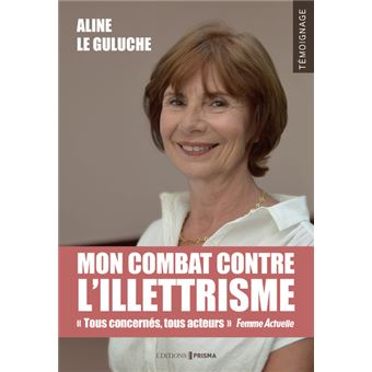 Mon combat contre l'illettrisme