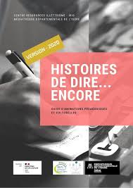 Histoires de dire...encore : guide d'animations pédagogiques et culturelles