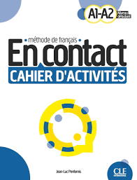 A1-A2 - En contact : cahier d'activités