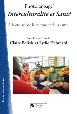 Photolangage Interculturalité et santé : à la croisée de la culture et de la santé