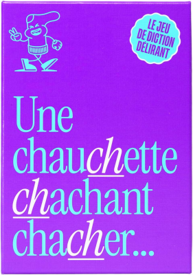 Une chauchette chachant chacher...