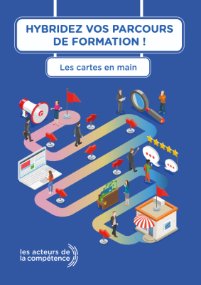 Hybridez vos parcours de formation ! Les cartes en main