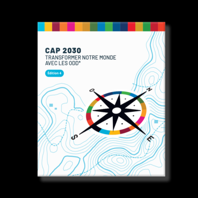 Cap 2030 : transformer notre monde avec les ODD