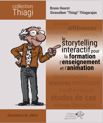 Le Storytelling interactif pour la formation, l'enseignement et l'animation