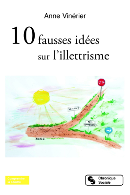 10 fausses id&eacute;es sur l'illettrisme