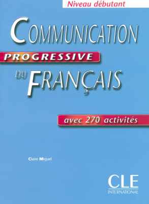 A1 - Communication progressive du français : avec 270 activités