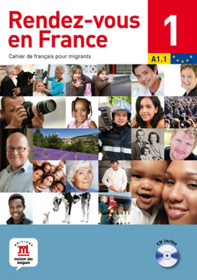 A1 - Rendez-vous en France - Cahier de français pour migrants - A1.1 - n°1