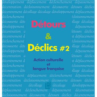 Détours & Déclics #2 : action culturelle et langue française