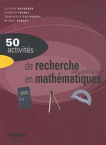 50 activités de recherche en mathématiques aux cycles 2 et 3