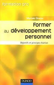 Former au développement personnel : Objectifs et principes d'action
