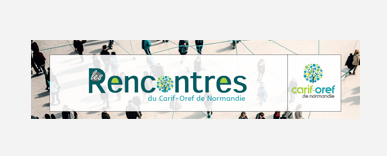 2es Rencontres du Carif-Oref de Normandie