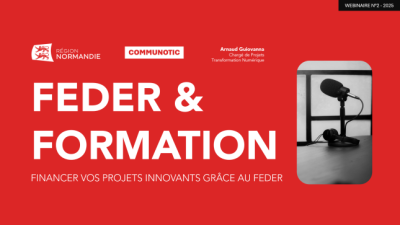 Financer les projets innovants en Normandie grâce au FEDER